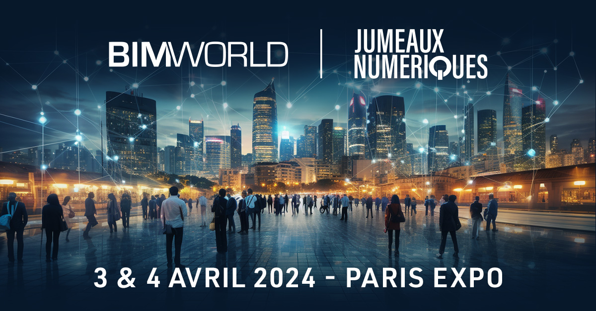 Salon BIM WORLD 2024 Paris